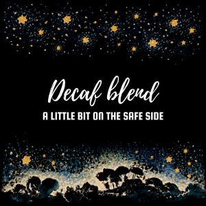 Decaf